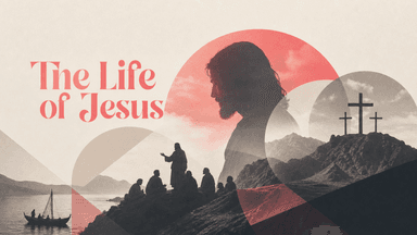 The Life of Jesus church graphic